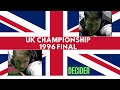 UK CHAMPIONSHIP 1996 Final (decider) - STEPHEN HENDRY vs JOHN HIGGINS