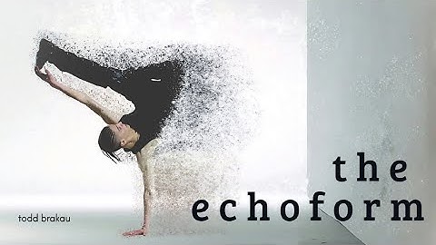 the echoform - music video