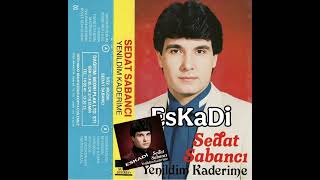 Sedat Sabanci 1985 Seni Sevdim (Nette Ilk)