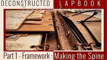 Lapbook Spine Tutorial | Deconstructed Lapbook Series Part 1 [Making of the Spine] + GIVEAWAY
