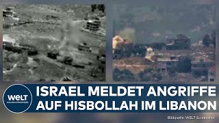 KRIEG IN NAHOST: Israel meldet Angriffe auf Hisbollah im Libanon