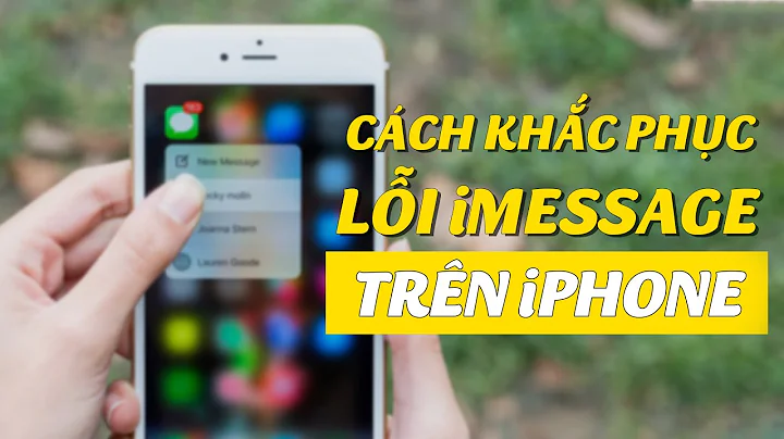 KHẮC PHỤC LỖI iMESSAGE TRÊN iPHONE TRONG 1 NỐT NHẠC