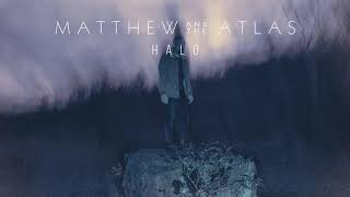 Matthew And The Atlas - Halo (Official Audio) chords