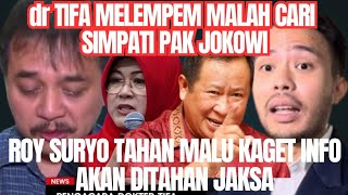 Dr Tifa Melempem Puji Dan Loby Jokowi Roy Suryo Tahan Malu Kaget Info Akan Ditahan Jaksa