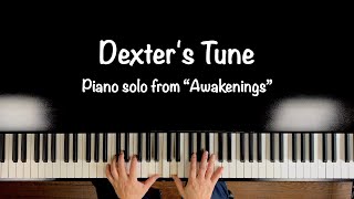 “Dexter&#39;s Tune” from “Awakenings” Piano Transcription/Randy Newman