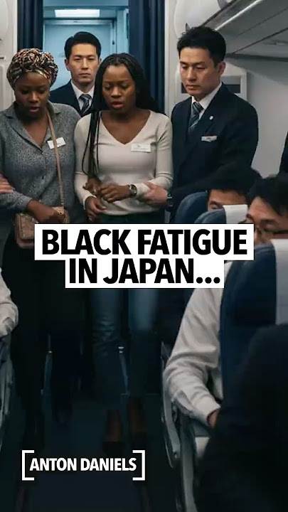 Woman says black fatigue has hit Japan, women were acting ghetto, almost kicked off flight to Tokyo