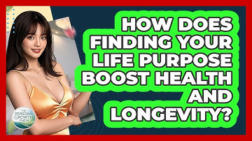 How Does Finding Your Life Purpose Boost Health And Longevity? - The Personal Growth Path