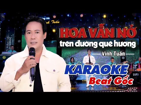 [KARAOKE] Hoa Vẩn Nở Trên Đường Quê Hương Vinh Tuấn (Tone Nam)