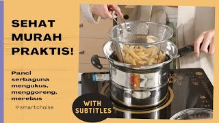 Panci 3in1 stainless steel multifungsi merebus menggoreng mengukus praktis unboxing dan review