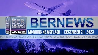 Bermuda Newsflash For Thursday, December 21, 2023