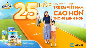 25 NĂM ĐỒNG HÀNH VÌ CÁC THẾ HỆ TRẺ EM VIỆT NAM CAO HƠN, THÔNG MINH HƠN