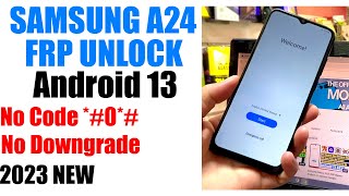 Samsung a24 FRP Bypass Android 13 | Samsung SM-A245F Google Account Unlock