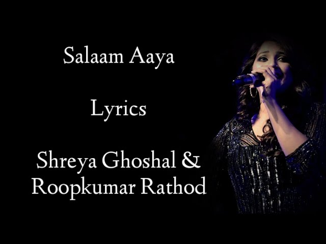 Salaam Aaya Lyrics | Shreya Ghoshal | Roop Kumar | Sajid Wajid | Salman Khan | Veer song | RB Lyrics class=