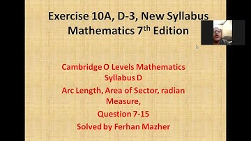 Exercise 10A, D 3, New Syllabus Mathematics 7th Edition, Q7  Q15, Solved by Ferhan Mazher