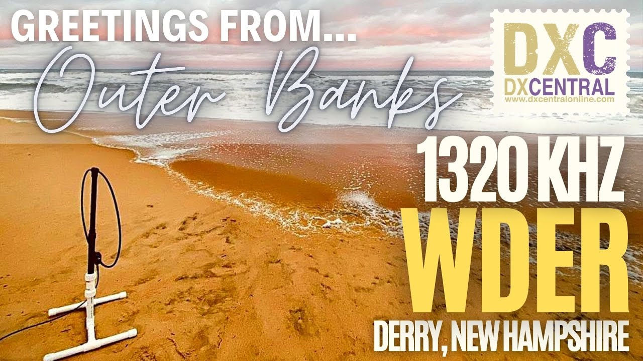 Wder 1320 | WDER | Derry, NH | 535 miles (Outer Banks) - YouTube