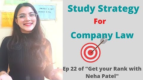 #22 Get your Rank with Neha Patel | Study Strategy - Company Law | Neha Patel