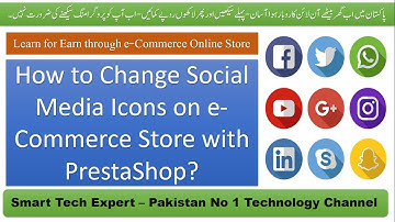 How to Integrate Social Media Channels in PrestaShop Online eCommerce Store? Smart Tech Expert