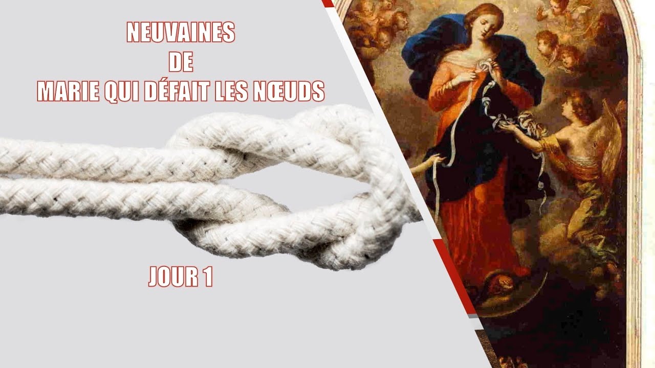 NEUVAINE - JOUR 1 MARIE QUI DÉFAIT LES NŒUDS - CHAPELET - YouTube