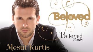 Mesut Kurtis - Beloved [Remix] () | (مسعود كرتس - الحبيب (ريمكس Resimi