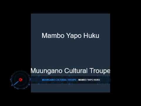 Mambo yapo huku mtu mzima hovyo    Muungano Cultural Troupe