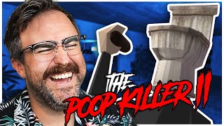 HES BACK FOR REVENGE! | The Poop Killer 2