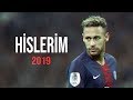 Neymar Jr 2019 • Hislerim • Skills & Goals