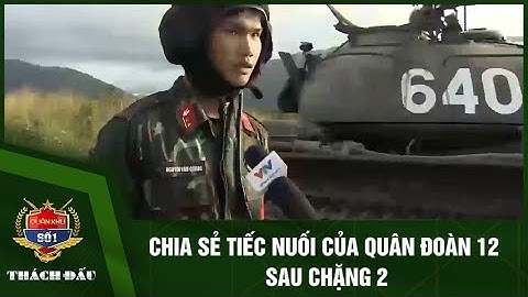 Chia sẻ tiếc nuối của Quân đoàn 12 sau chặng 2 I Quân khu số 1 - Thách đấu