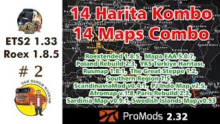 Ets2 1.33 - Promods 2.32Roextended1.8.5Ykspolandreaa Ve Diğer 10 Harita Ile Büyük Kombo