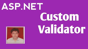 Custom Validator In ASP.NET | Validation Controls in Asp.net