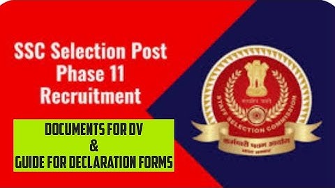 Selection Post Phase 12 DV: Required Documents & Guide on Declaration Form #ssc #sscselectionpost