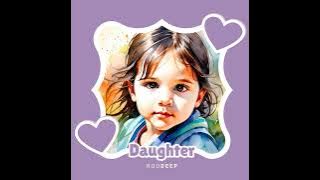 🔊 Roudeep / Daughter 🔊🎹🎶🎵🎧
