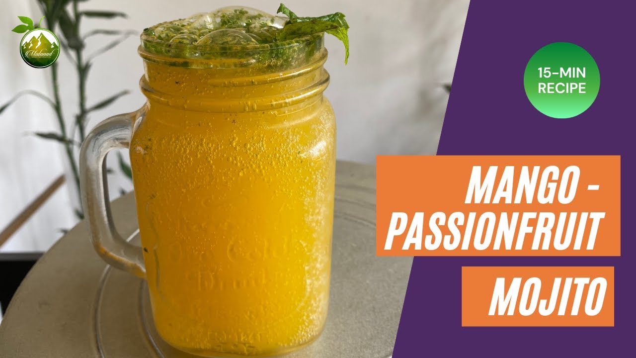 Mango Passionfruit Mojito Recipe | Summer Drinks | Malanad Plantations