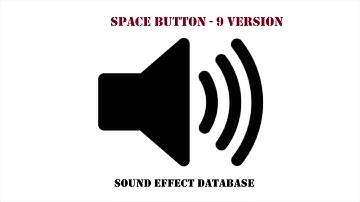 Space Button Sound Effect - 9 Version