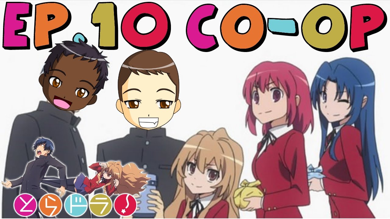 Featured image of post Watch Toradora Episode 10 Im sorry but i rly don t like the toradora op