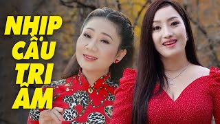 Nhịp Cầu Tri Âm - Tuyệt Phẩm Song Ca Nhạc Trữ Tình Bolero Mới Nhất 2024