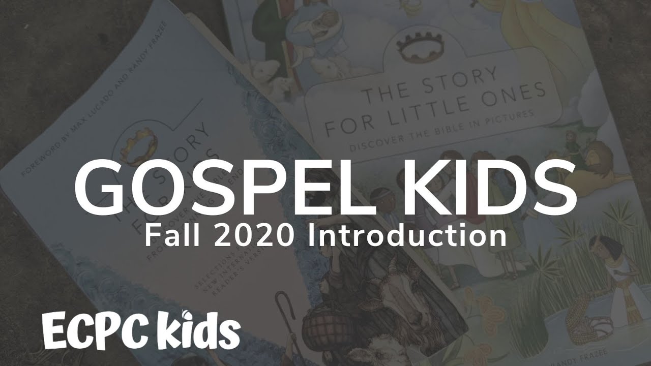 Gospel Story Bible Fall 2020 Introduction YouTube gospel-story-bible-fall-2020-introduction-youtube