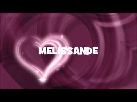 Joyeux Anniversaire Melissande Youtube