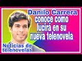 ULTIMAS NOTICIAS ! de Danilo Carrera y otras 7 noticias  más ¡De la Farándula,!