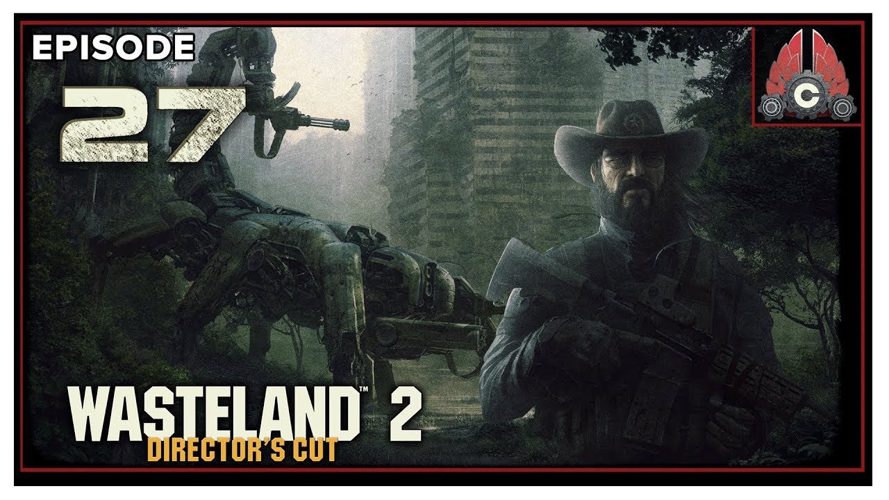 Let's Play Wasteland 2 (Ranger Difficulty) With CohhCarnage 2020 Run - Episode 27
