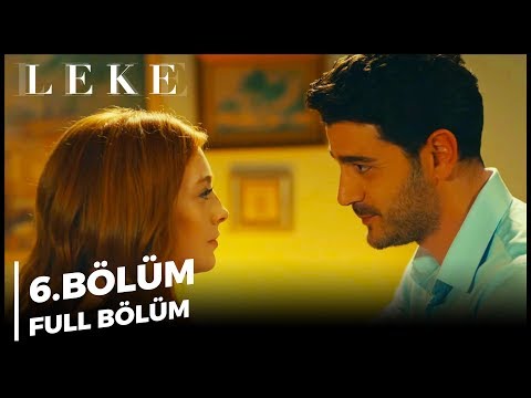 Leke | 6.Bölüm