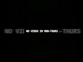 NO VIDEO IN MON-THURS