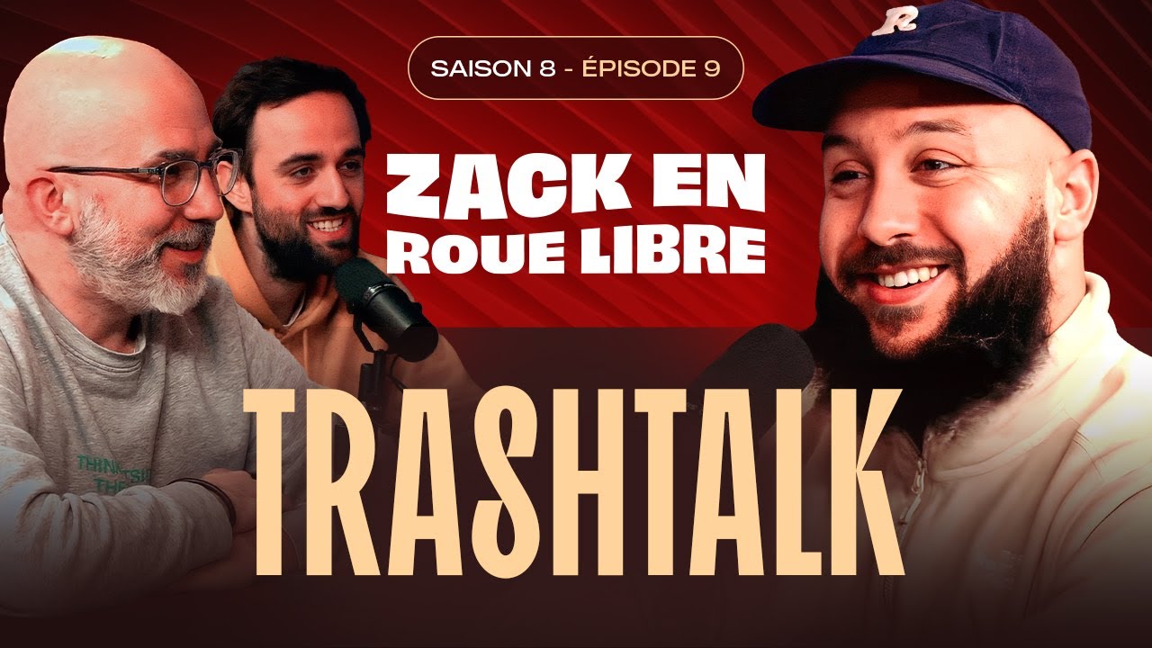 Trashtalk, L’Historique Média NBA en France - Zack en Roue Libre avec Trashtalk (S8E9)