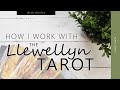 How I Work With The Llewellyn Tarot (the deck diaries 1)