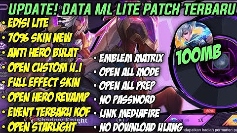 Data ML Lite Full Event 100Mb Patch Hanabi Revamp | ML Lite | Cara Mengatasi Lag & Patah Patah ML