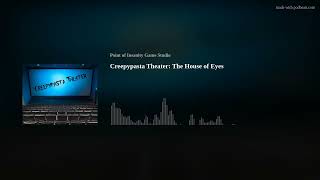 Creepypasta Theater: The House of Eyes
Source:
https://www.podbean.com/eau/pb-ue3cp-1803b6b
Be careful when you take up a dare...
Author unknown
This story can be found on Creepypasta.wikia.com and is protected by creative commons license. Creepypasta Theater: The House of Eyes