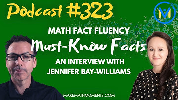 Ep323: Math Fact Fluency: Must-Know Facts - An Interview with Jennifer Bay-Williams