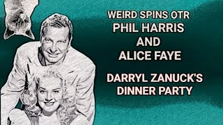 PHIL HARRIS AND ALICE FAYE - DARRYL ZANUCK'S DINNER PARTY #oldtimeradio