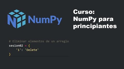 NumPy para principiantes #7 | Elliminar elementos de un arreglo: delete()