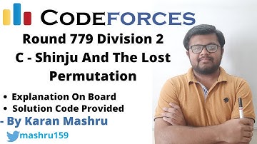 Codeforces Round 779 Division 2 | Problem C : Shinju And The Lost Permutation Solution | Editorial