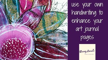 Use Your Own Handwriting to enhance your art journal pages